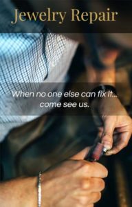Jewelry Repair - Honey Jewelers Missoula MT
